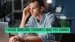 Une fraude bancaire courante mais peu connue [upl. by Nnyltiac]