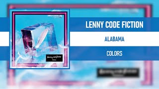 LENNY CODE FICTION  ALABAMA COLORS 2017 [upl. by Dallas394]