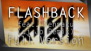 Kokkoku OP Flashback feat Zenpaku  djJo Remix  Full Version [upl. by Levi]