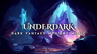 1 Hour of Underdark Ambient Orchestral Music for Dungeons amp Dragons [upl. by Llenrahc]