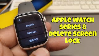 How to Hard Reset Apple Watch Series 8 Delete Pin Password Passcode Lock [upl. by Rise]