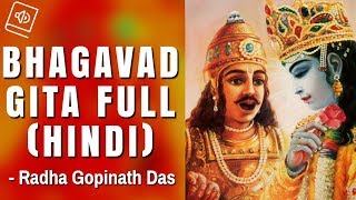 Full भगवत गीता पारायण  Bhagavad Gita In Hindi  700 Sloka Recitation by Radha Gopinath Prabhu [upl. by Myrtice]