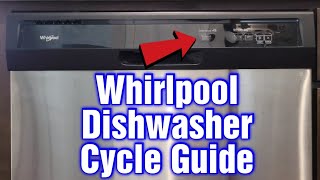 Whirlpool Dishwasher Cycle Guide [upl. by Gagnon132]