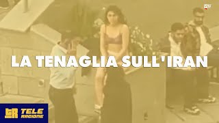 La tenaglia sullIran  TeleRagione [upl. by Rein433]