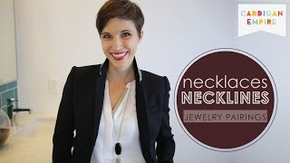 How to Wear Jewelry Pairing Necklaces amp Necklines [upl. by Ennaisoj]