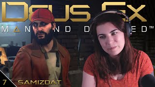 Samizdat  First Time Playing Deus Ex Mankind Divided  Ep7 [upl. by Cuda]