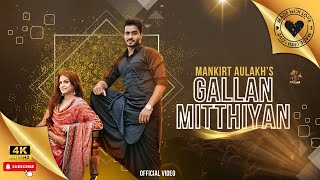 GALLAN MITHIYAN  MANKIRT AULAKH  PARMISH VERMA  CROWN RECORDS  Dj Song [upl. by Assenev190]