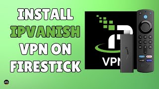 How to Install IPVanish VPN on Firestick TV 2024 Quick Guide [upl. by Ardine]