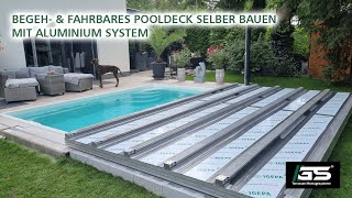 Poolabdeckung selber bauen  begeh amp fahrbares Pooldeck selber bauen mit Aluminium System DIY [upl. by Eihcra]