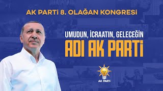 Cumhurbaşkanı Recep Tayyip Erdoğan AK Parti 8 Olağan Kongre Mesajı [upl. by Nabois4]