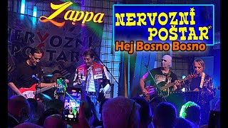 NERVOZNI POŠTAR  Hej Bosno Bosno  Zappa Baza 2024  HD 4k [upl. by Anillehs]