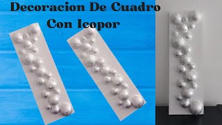 Cuadro Decorado Con bolas de Icopor  DIY Icopor Box [upl. by Rapsac]