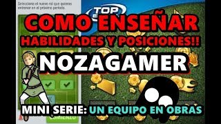 Como ENSEÑAR HABILIDADES y POSICIONES RAPIDO  Top Eleven  NOZAGAMER [upl. by Gearalt]