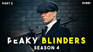 Peaky Blinders Season 4 Part 2  Peaky Blinders Season 4 Explained in Hindi Full Detailed [upl. by Averi268]