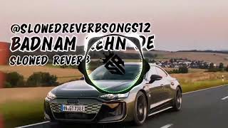 Badnam Rehn De slowedfreelofi haryanvisong viralvideo foryou fyp music 100 [upl. by Stegman]