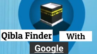 Qibla Finder With Google From Anywhere [upl. by Elyl644]