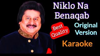 🎤 Karaoke  Niklo Na Be Naqab  Ghazal  Pankaj Udhas  Original Version  Lyrics हिंदी  Eng [upl. by Gorski]