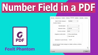 How to create a Number Field in a PDF form using Foxit PhantomPDF [upl. by Notnyw]