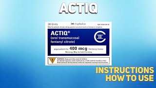 Actiq how to use Mechanism of action Uses Dosage Side Effects [upl. by Fiske813]