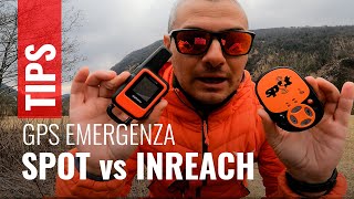 SPOT vs GARMIN INREACH Quale comunicatore satellitare di emergenza per i trekking ho scelto [upl. by Bor]