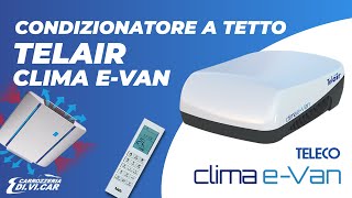 Condizionatore Telair Clima eVan 5400H con pompa di calore per Camper Van ❄ [upl. by Blas316]