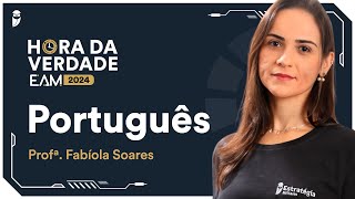 Hora da Verdade EAM Português com Profª Fabíola Soares [upl. by Lledo]