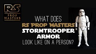 What Does Stormtrooper Armor from RS Prop Masters Look Like on a Person [upl. by Hoover]