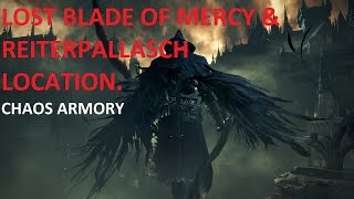 Bloodborne Lost Blade Of Mercy amp Lost Reiterpallasch location [upl. by Luanne]