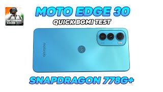 Motorola Edge 30 Quick BGMI Test With FPS Meter 🔥 SD 778G 🔥 [upl. by Rats379]