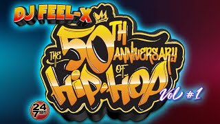 DJ FEEL X  50th Anniversary of Hip Hop Vol1 💯🔥 Classic Old School DJ Mix 🎧 [upl. by Elodie]