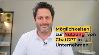 Wie können Sie ChatGPT im Unternehmen nutzeninsbesondere kleine Unternehmen und Mittelstand [upl. by Coltun17]