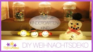 DIY WEIHNACHTSDEKO mit KINDERGARTENKIND basteln  DIY CHRISTMAS DEKORATION  Täglich Mama [upl. by Aisyla108]