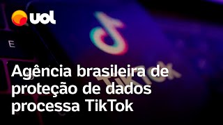 TikTok Agência brasileira de proteção de dados instaura processo administrativo contra rede social [upl. by Patterson]