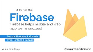 Tutorial Firebase  1 Apa itu Firebase [upl. by Bronson]