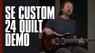 The SE Custom 24 Quilt  Demo  PRS Guitars [upl. by Segal491]