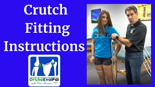 Crutch Fitting Instructions [upl. by Tnomel]