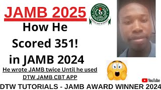 How He Scored 351 in JAMB 2024  Start Preparing For JAMB 2025 [upl. by Ellora275]