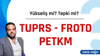 Yükseliş mi Tepki mi TUPRSFROTOPETKM [upl. by Anderea]