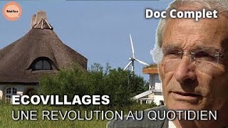 Écovillages  Ils ont choisi de vivre autrement  Réel·le·s  DOC COMPLET [upl. by Leontine]