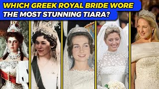 The Dazzling Tiaras of Greek Royal Brides A Journey Through History [upl. by Ahseenal]