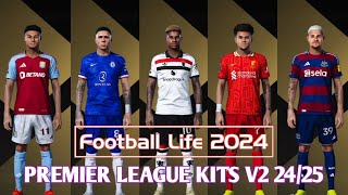 PREMIER LEAGUE KITS V2 SEASON 202425  PES 2021 amp FOOTBALL LIFE  PES MOD [upl. by Nyrat173]