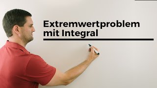 Extremwertproblem mit Integral Optimierungsproblem  Mathe by Daniel Jung [upl. by Ahsenwahs207]