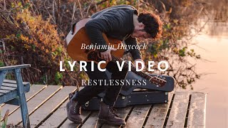 Benjamin Haycock  Restlessness Lyric Video [upl. by Rivi]