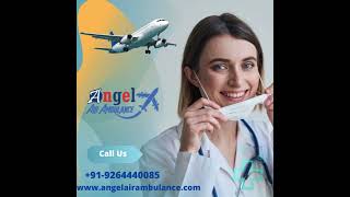 Take Angel Air Ambulance Service in Indore with Modern Medical Tool [upl. by Forster]