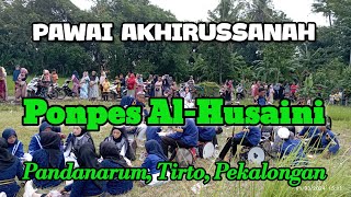 PAWAI AKHIRUSSANAH Ponpes AlHusaini Pandanarum Tirto Pekalongan [upl. by Eyaf212]