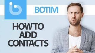 How To Add Contacts Or Someone On Botim App  Step By Step [upl. by Schnell]