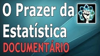 O Prazer da Estatística Documentário2010 [upl. by Asetal796]