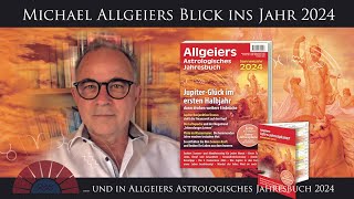 Ein Blick ins Jahr 2024 und in Allgeiers Astrologisches Jahresbuch 2024 [upl. by Jamaal581]