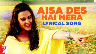 Aisa Des Hai Mera  Song With Lyrics  VeerZaara  Madan Mohan Javed Akhtar Lata Udit Gurdas [upl. by Durst]