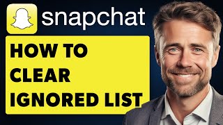 How to Clear quotIgnored From Added Mequot list on Snapchat Full 2024 Guide [upl. by Ydwor232]